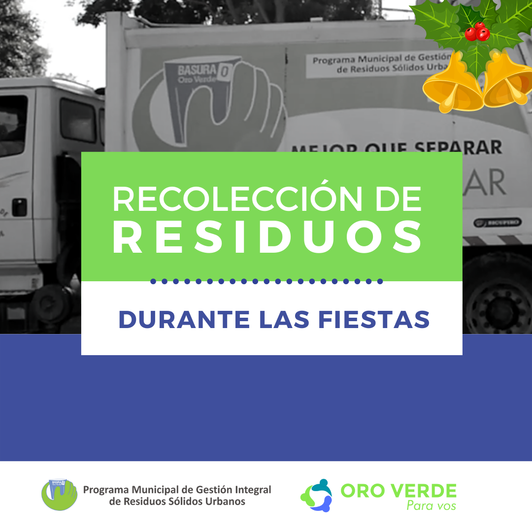 El municipio de Oro Verde comunica días y horarios de recolección durante las fiestas
