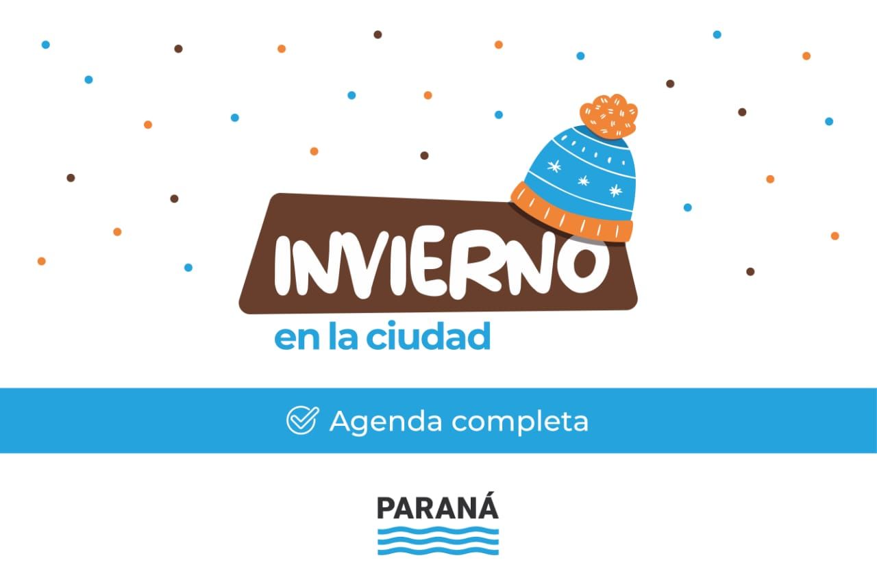 Invierno en la Ciudad: Una agenda para salir y disfrutar Paraná en estas vacaciones