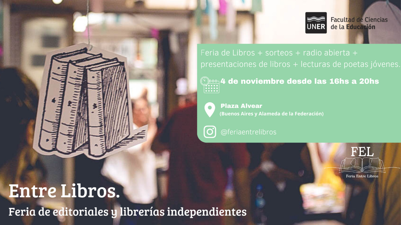 Llega la Feria Entre Libros, de editoriales y librerías independientes Llega la Feria Entre Libros, de editoriales y librerías independientes