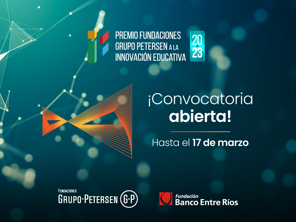 Fundación Banco Entre Ríos lanza convocatoria de la 4ta edición del «Premio Fundaciones Grupo Petersen a la innovación educativa»