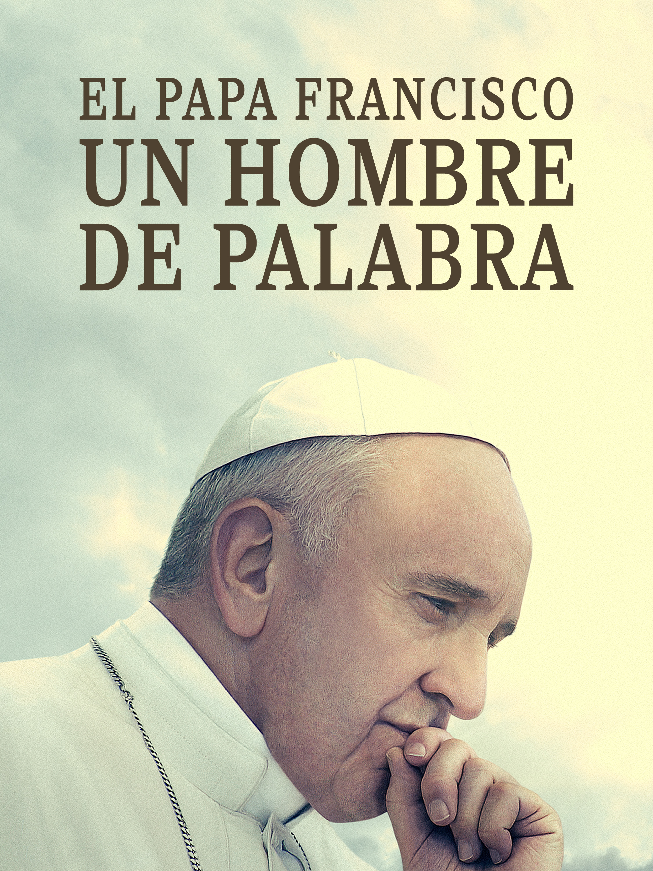 Prime Video: El Papa Francisco - Un Hombre de Palabra