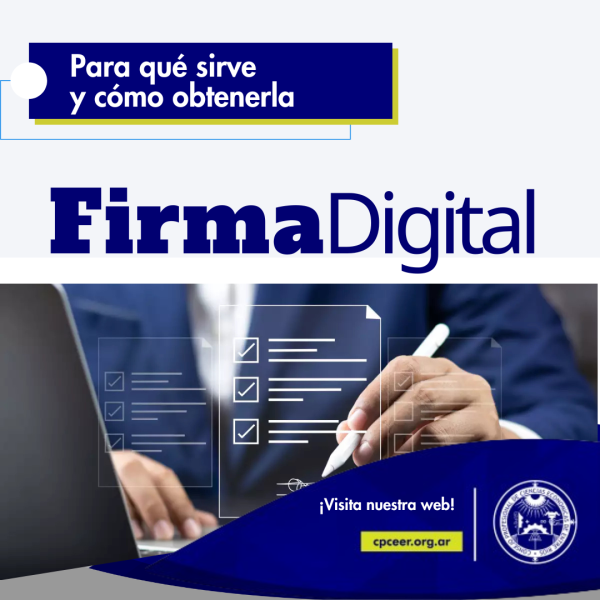 El Consejo Profesional de Ciencias Económicas de Entre Ríos brinda servicios de Firma Digital a toda la comunidad