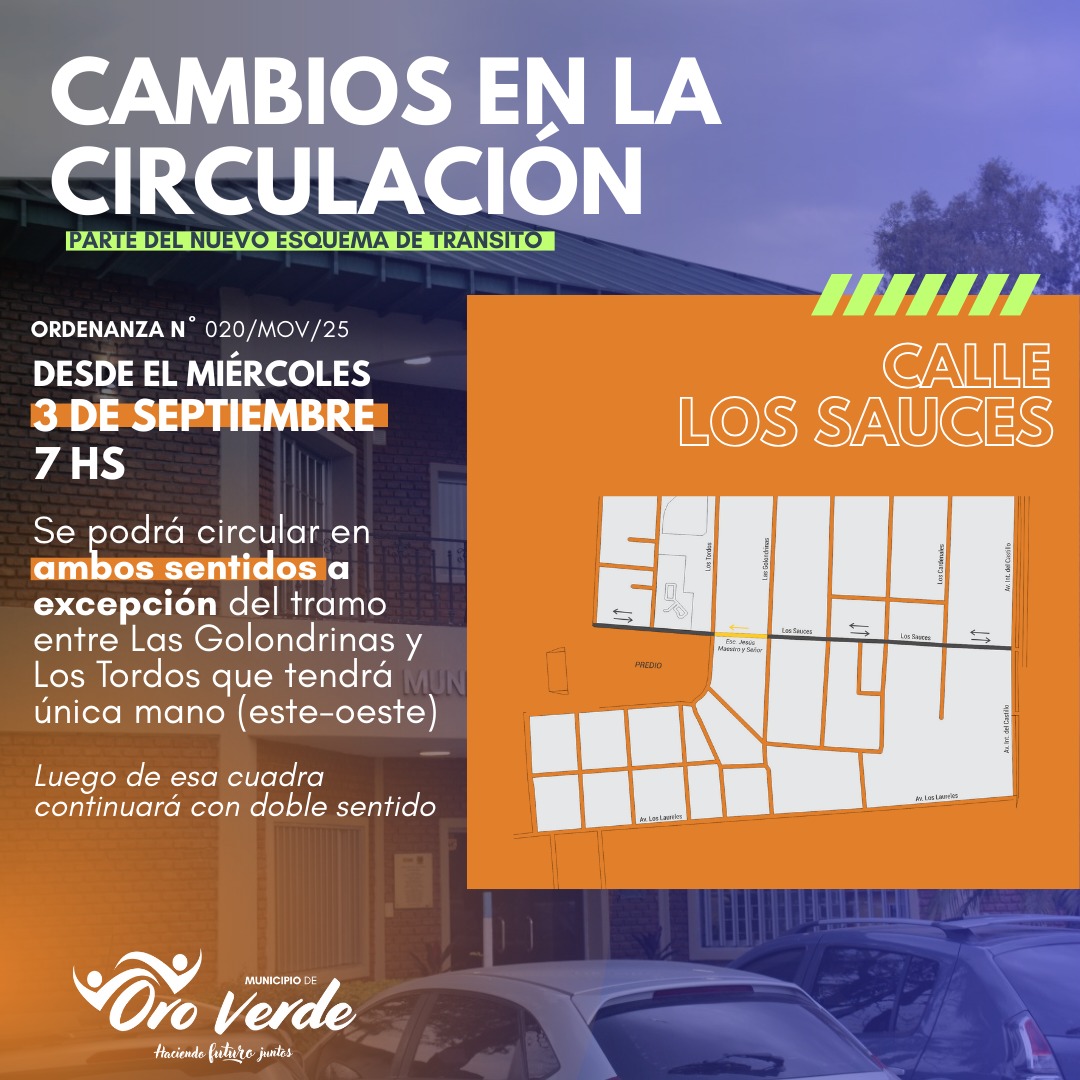 Oro Verde: Circulación doble mano en Los Sauces desde mañana con excepción de una cuadra